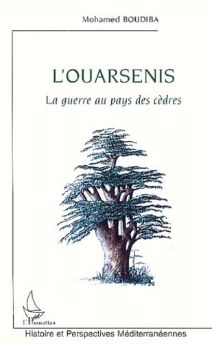 L'ouarsenis.. La guerre au pays des cèdres