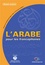 L'arabe pour les francophones. Niveau avancé  avec 1 CD audio MP3