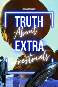 Mohamed Cherif - Truth About Extraterrestrials.