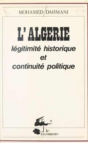Algérie : légitimité historique et continuité politique