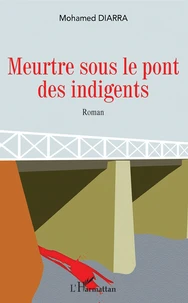 Meurtre sous le pont des indigents