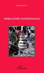 Mohamed Diouri - Tribulations matrimoniales.