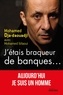 Mohamed Dja-daouadji - J'étais braqueur de banques... - Aujourd'hui je suis un homme.