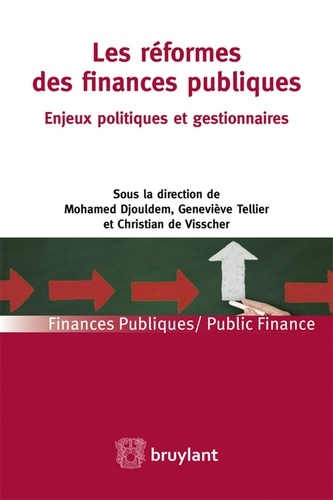 Mohamed Djouldem et Geneviève Tellier - Les réformes des finances publiques - Enjeux politiques et gestionnaires.