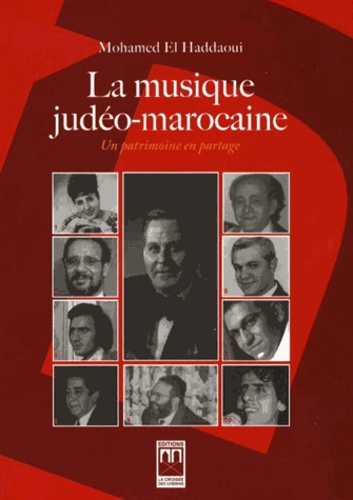 La musique judéo-marocaine. Un patrimoine en partage