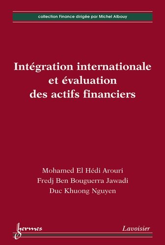 Mohamed El Hédi Arouri et Fredj Jawadi - Intégration internationale et évaluation des actifs financiers.