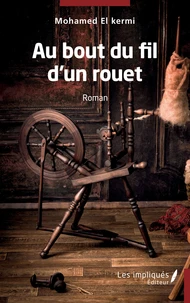 Au bout d'un fil d'un rouet