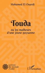 Touda ou les malheurs d'une jeune paysanne
