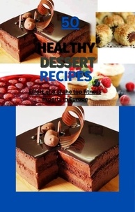  mohamed elmoshneb - 50 Healthy desserts  Recipes.