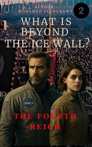 Beyond the Ice Wall "The Fourth Reich"