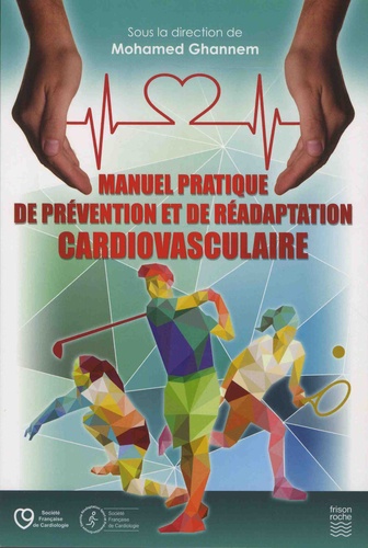 Manuel pratique de prévention et de réadaptation cardiovasculaire