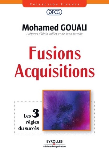 Fusions-Acquisitions. Les 3 règles du succès