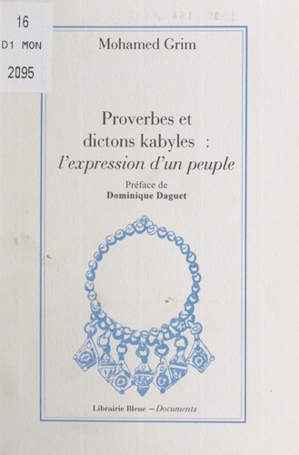 Proverbes et dictons kabyles. L'expression d'un peuple