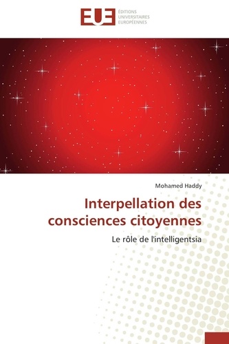 Mohamed Haddy - Interpellation des consciences citoyennes - Le rôle de l'intelligentsia.