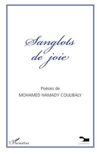 Mohamed Hamady Coulibaly - Sanglots de joie.