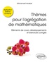 Mohamed Houkari - Thèmes pour l'agrégation de mathématiques - Eléments de cours, développements et exercices corrigés.