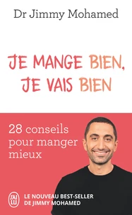 Je mange bien, je vais bien