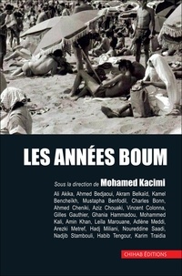 Téléchargez des livres gratuits pour ipad kindle Les années boum  par Mohamed Kacimi, Ali Akika, Ahmed Bedjaoui, Akram Belkaïd