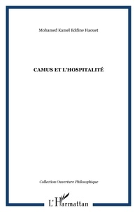 Mohamed kamel eddine Haouet - Camus et l'hospitalité.