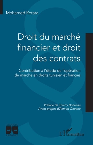 Droit du marché financier et droit des contrats. Contribution à l’étude de l’opération de marché en droits tunisien et français