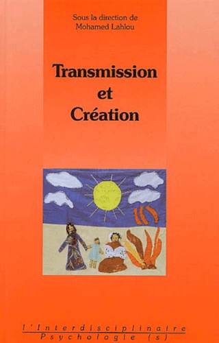 Mohamed Lahlou et  Collectif - Transmission et création.