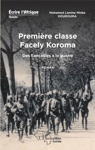 Première classe Facely Koroma. Des fiançailles à la guerre