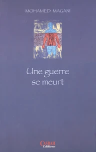 Une guerre se meurt