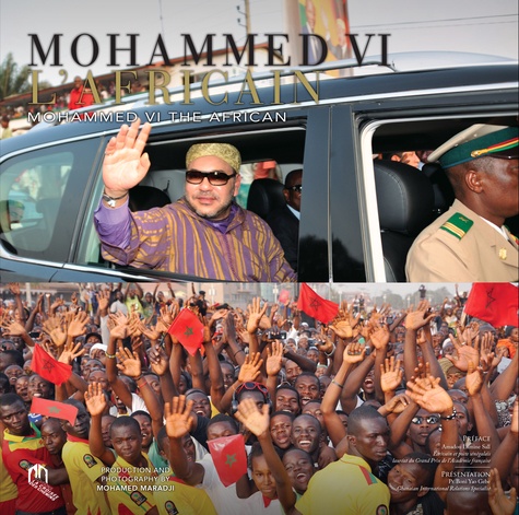 Mohamed Maradji - Mohammed VI l'Africain.
