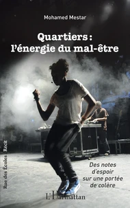 Quartiers : l'énergie du mal-être