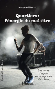 Quartiers : l'énergie du mal-être