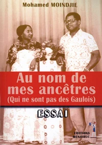 Au nom de mes ancêtres (Qui ne sont pas des Gaulois)