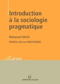 Mohamed Nachi - Introduction à la sociologie pragmatique.
