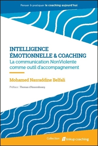 Mohamed Nasraddine Belfali - Intelligence émotionnelle & coaching - La communication NonViolente comme outil d'accompagnement - Développement personnel.