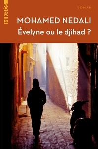 Mohamed Nedali - Evelyne ou le djihad ?.