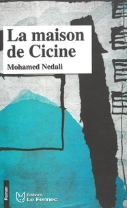Mohamed Nedali - La maison de Cicine.