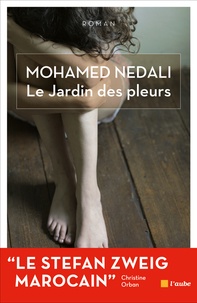 Mohamed Nedali - Le Jardin des pleurs.