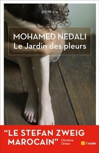 Mohamed Nedali - Le Jardin des pleurs.