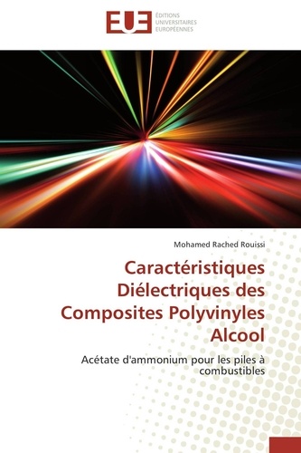 Mohamed rached Rouissi - Caractéristiques Diélectriques des Composites Polyvinyles Alcool - Acétate d'ammonium pour les piles à combustibles.
