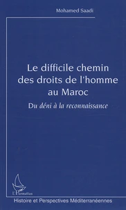 Le difficile chemin des droits de l'homme au Maroc