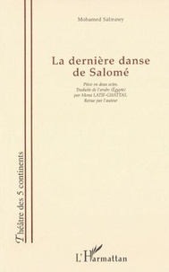 Mohamed Salmawy - La Derniere Danse De Salome.