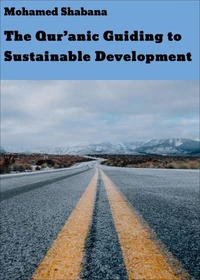 The Qur'anic Guiding to Sustainable Development