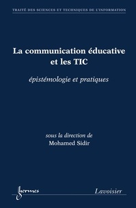 Mohamed Sidir - La communication éducative et les TIC - Epistémologie et pratiques.