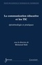 Mohamed Sidir - La communication éducative et les TIC - Epistémologie et pratiques.