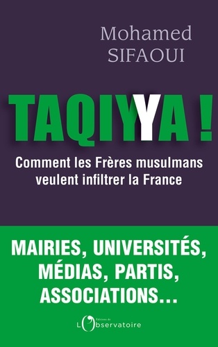 Taqiyya. Comment les Frères musulmans veulent infiltrer la France