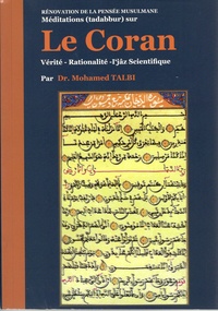 Méditations (tadabbur) sur le Coran - Vérité, rationalité, Ijâz scientifique.pdf
