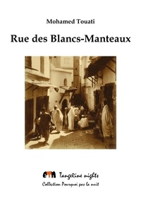 Mohamed Touati - Rue des Blancs-Manteaux.