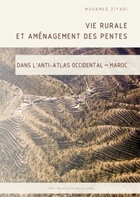 Vie rurale et aménagement des pentes dans lAnti-Atlas occidental, Maroc.pdf