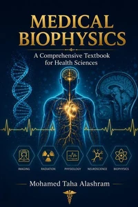 Medical Biophysics: A Comprehensive Textbook for Health Sciences