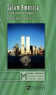 Salam America. L'Islam Indien En Diaspora
