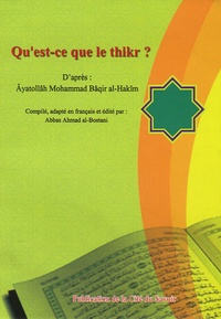 Mohammad Bâqir al-Hakîm - Qu'est-ce que le thikr ?.